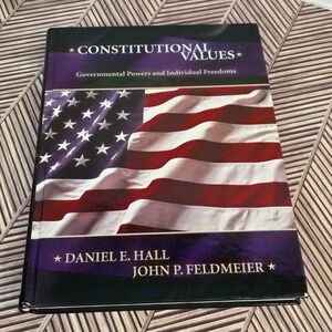 Constitutional‎ Values Governmental Powers Individual Freedoms Hall Feldmeier